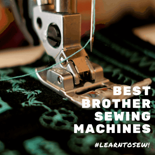 Best Brother Sewing Machines