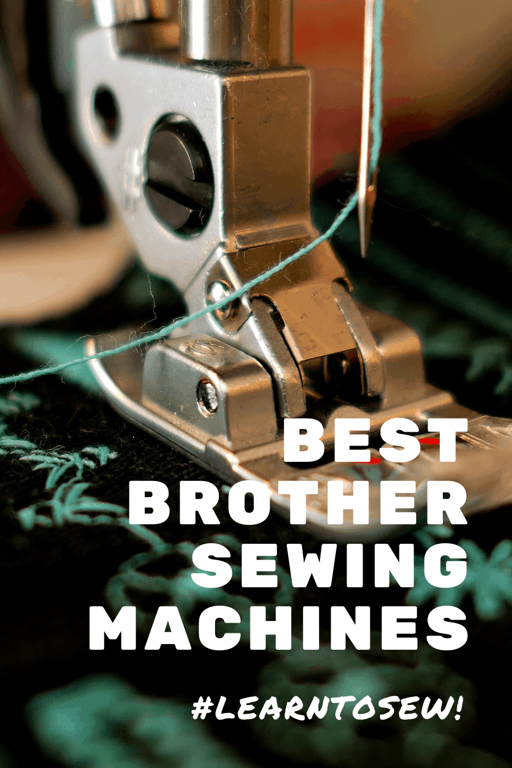 Best Brother Sewing Machines