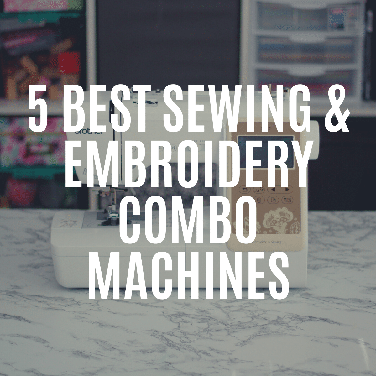 Best Sewing and Embroidery Machines