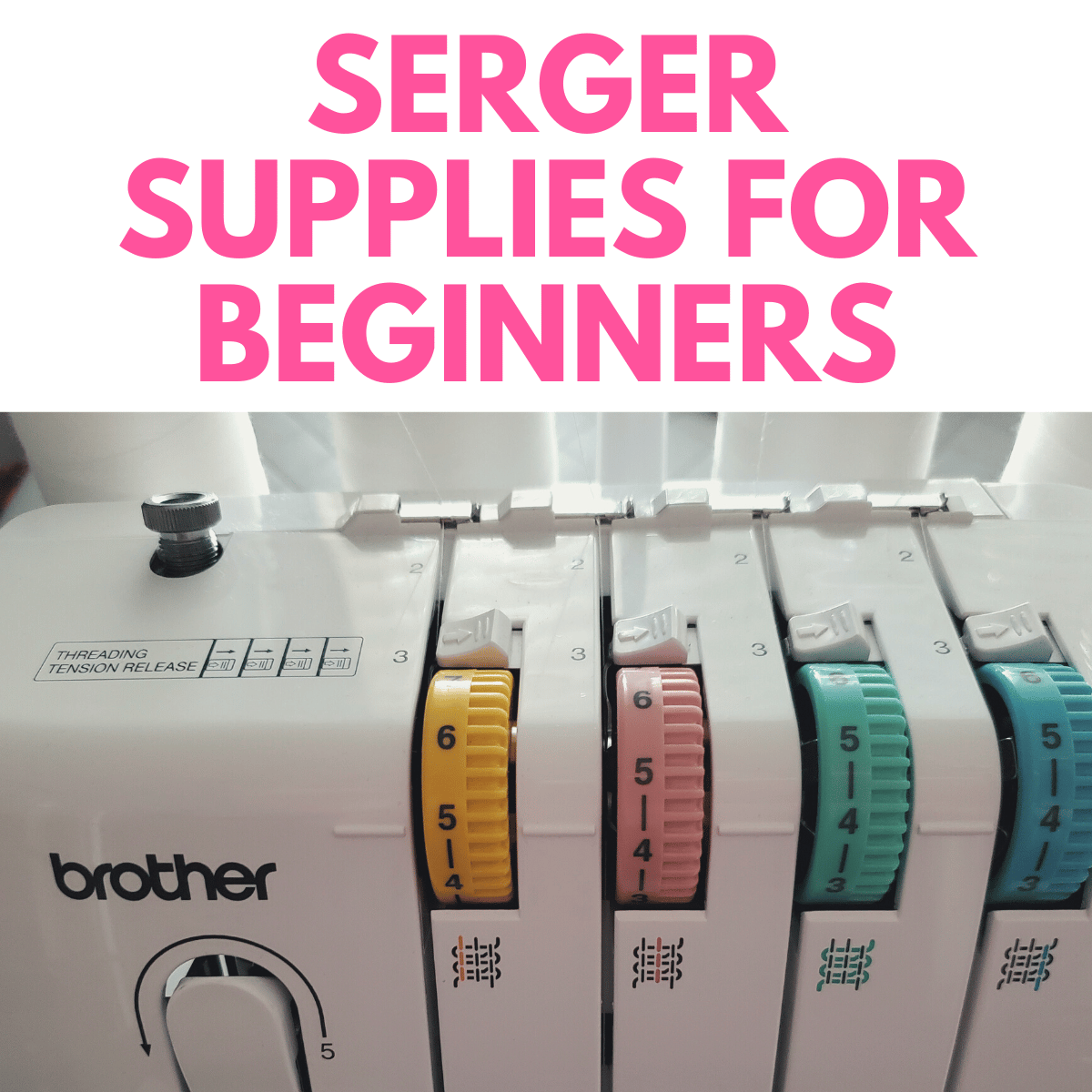 Serger Supplies for Beginners