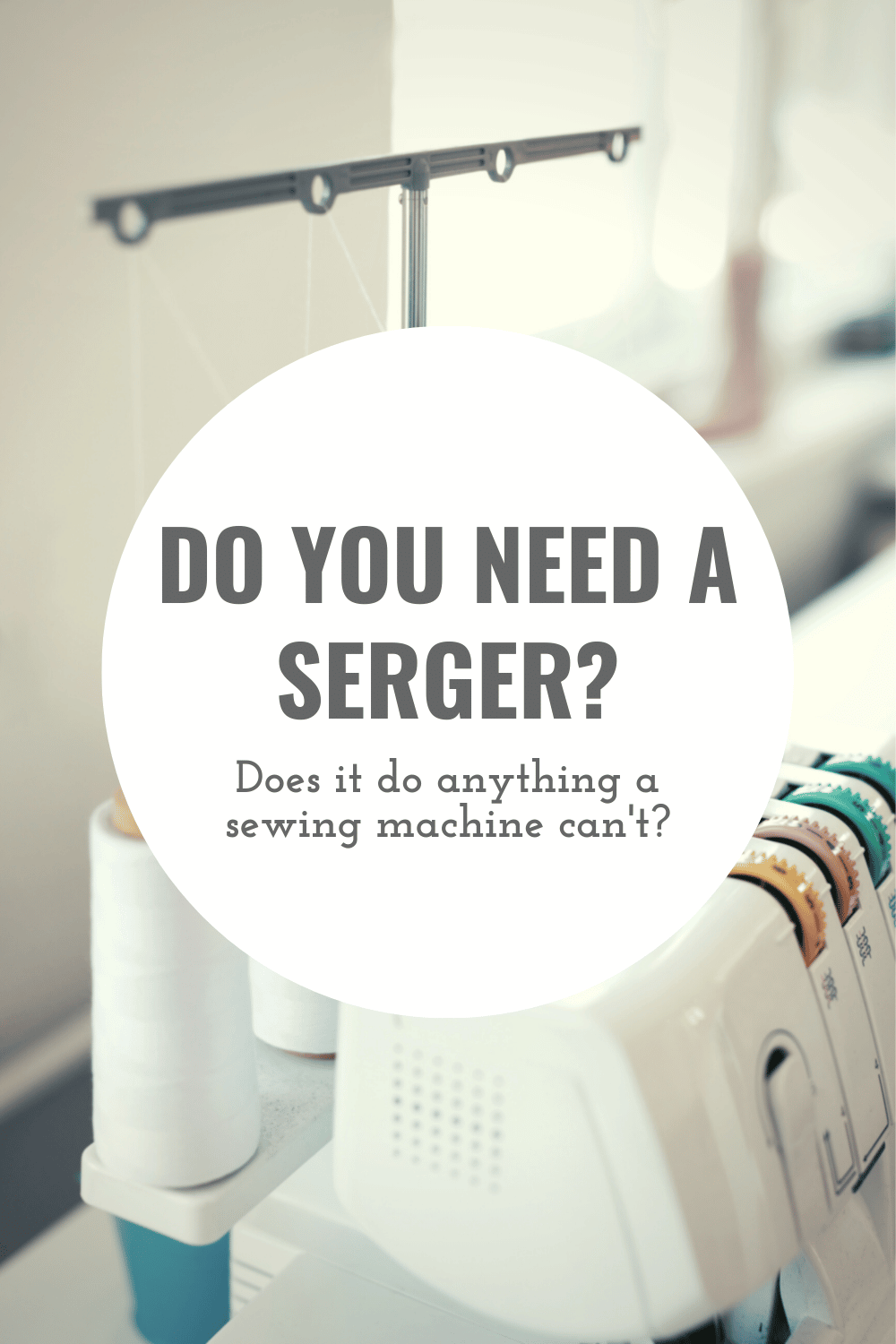 Do you need a serger