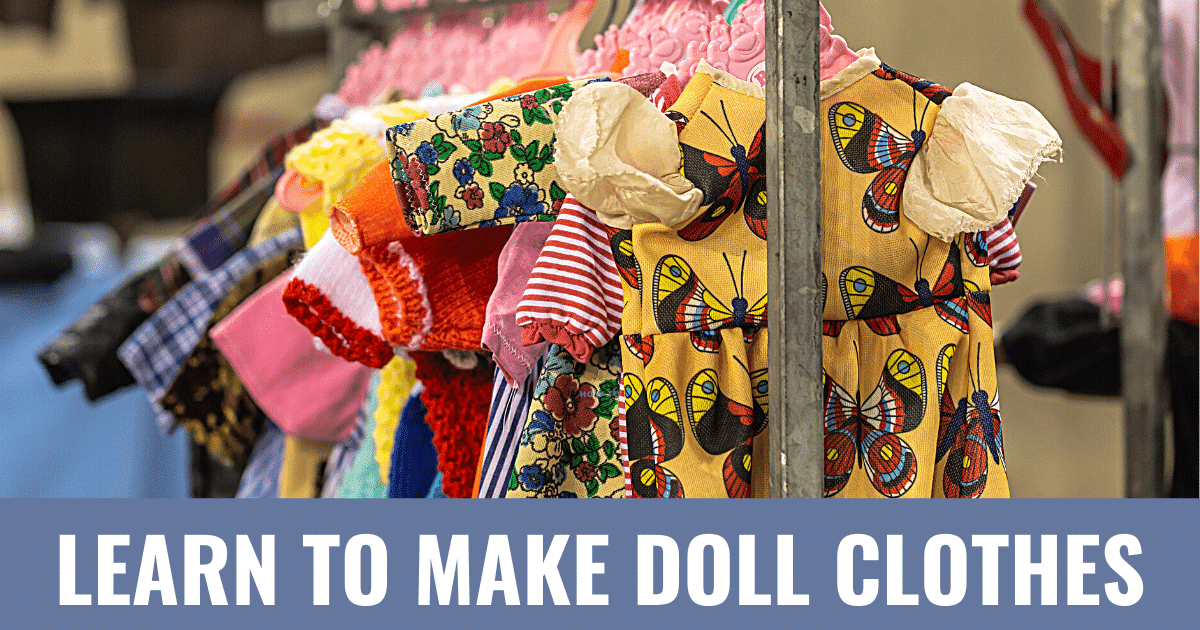 Learn to make doll clothes