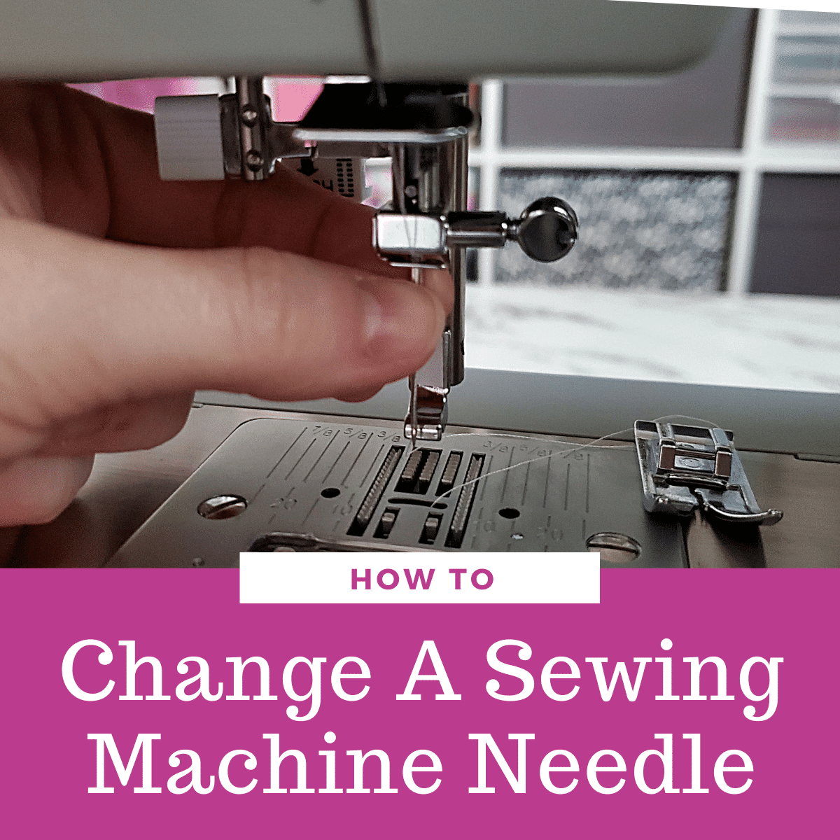 how to change a sewing needle