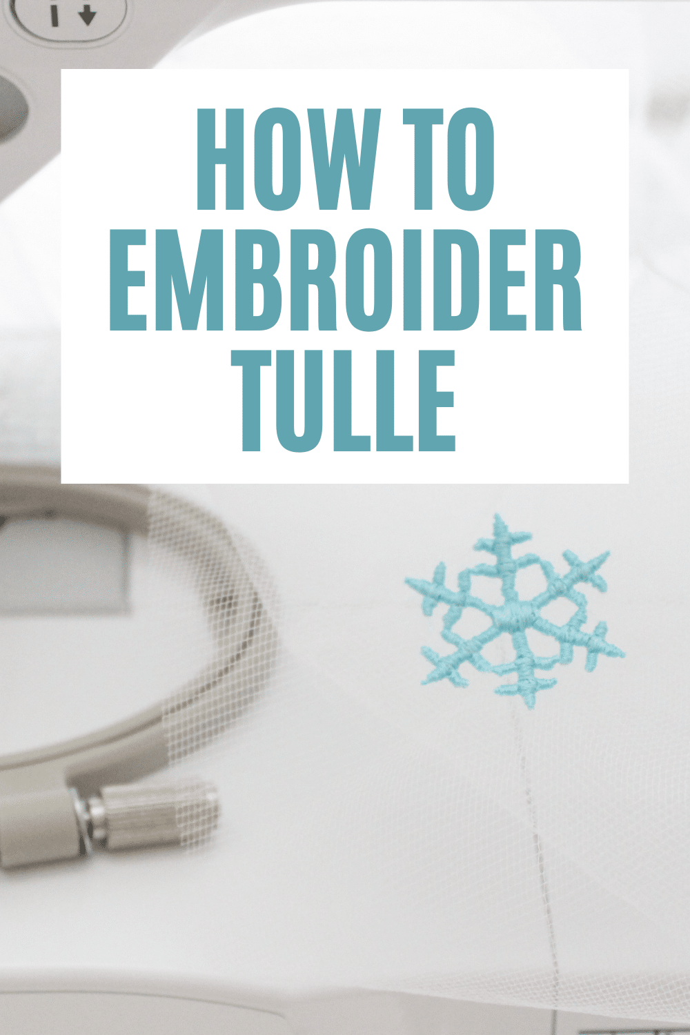 HOw TO embroider on tulle