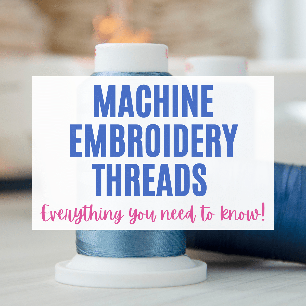 best embroidery thread