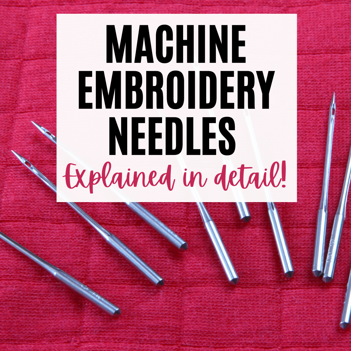 best embroidery machine needles