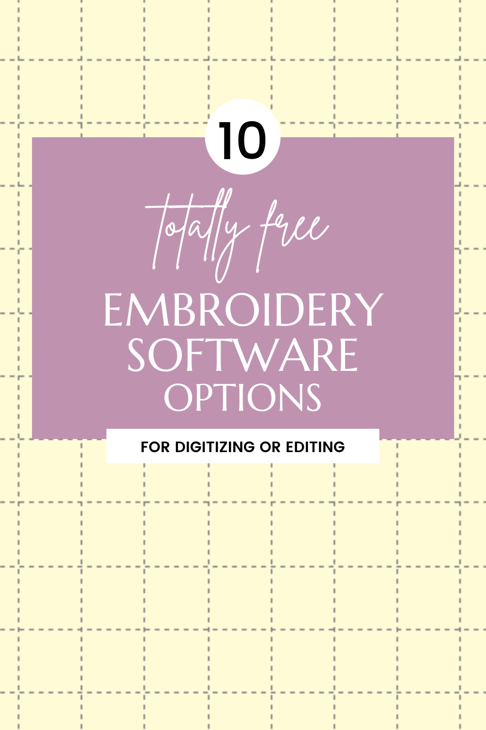 free embroidery software for digitizing and editing