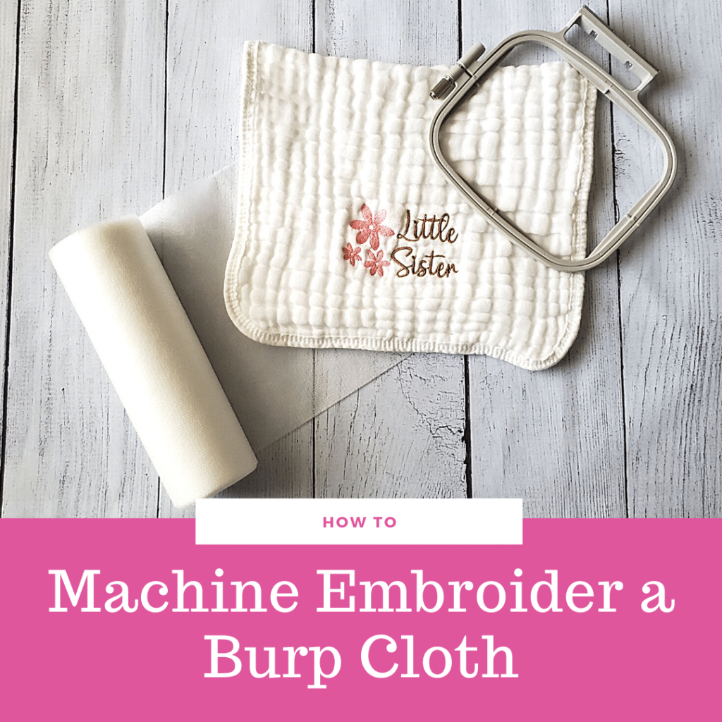 logo How to machine embroider a burp cloth