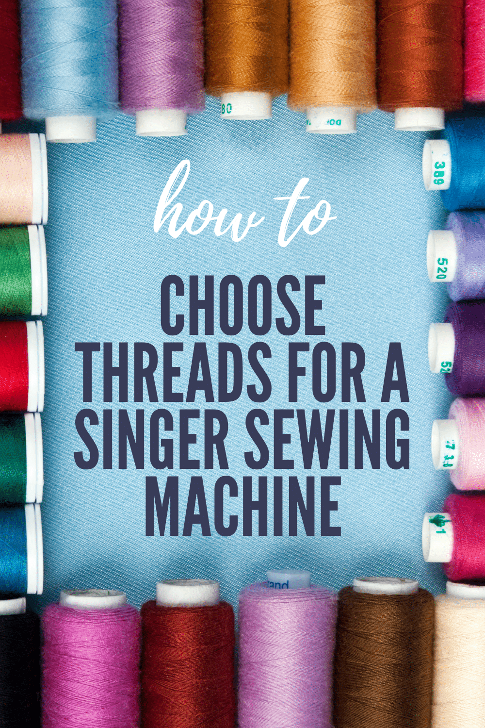 best thread for a singer sewing machine