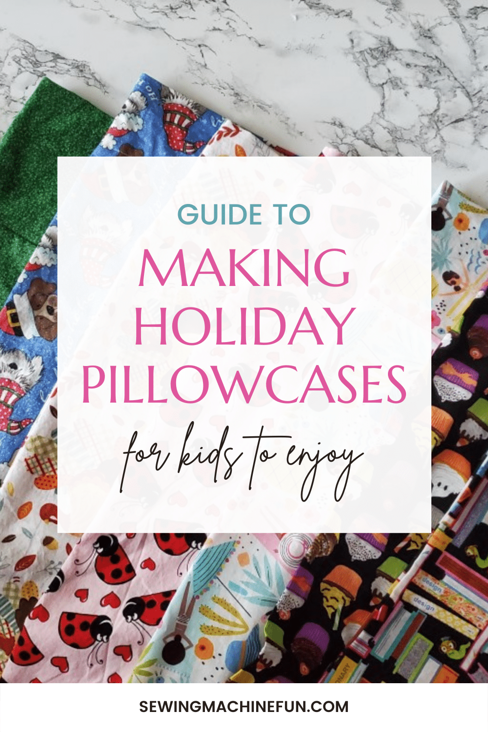 Make holiday pillowcases