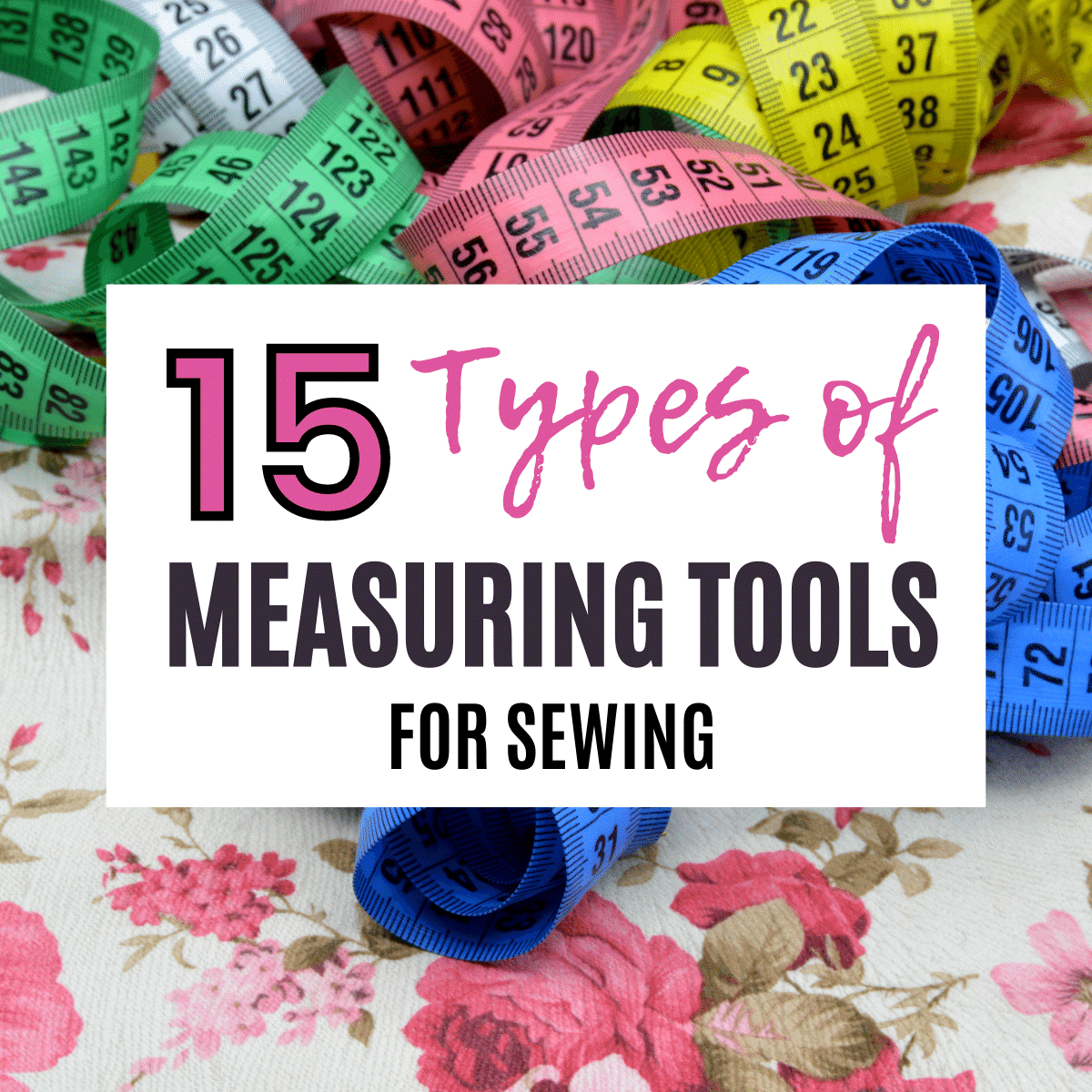 types of sewing measuring tools