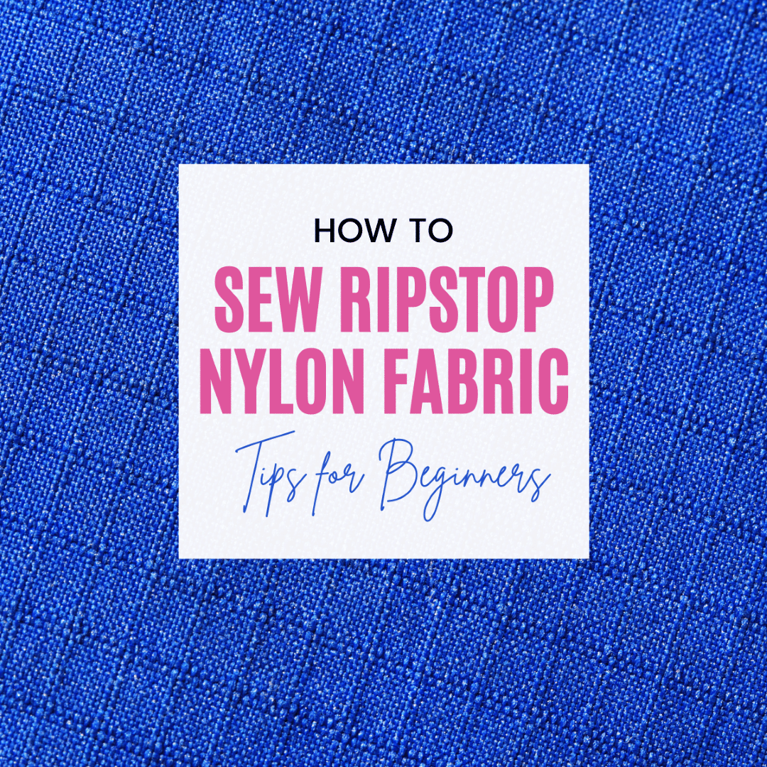 how to sew Ripstop nylon fabric