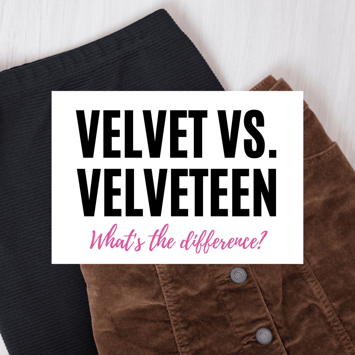 difference between velvet and velveteen