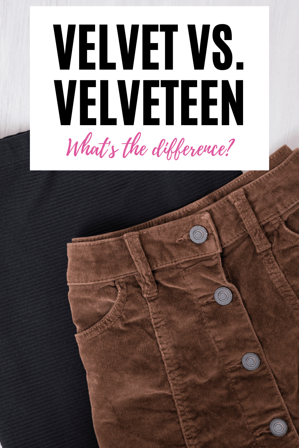 Velvet vs. Velveteen