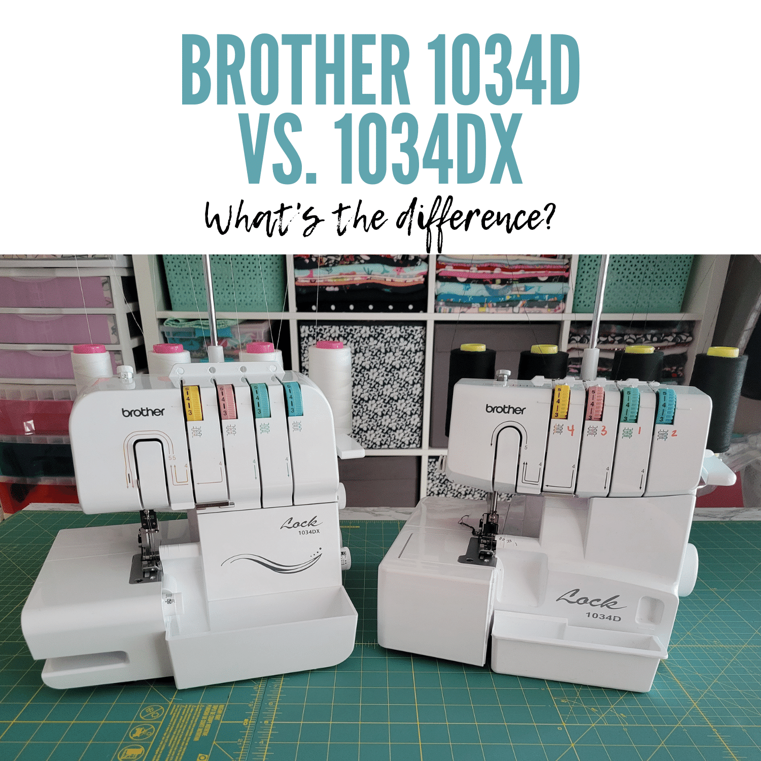 Brother 1034D serger vs. 1034DX