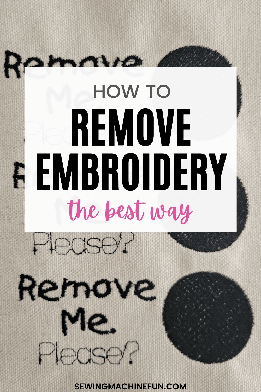 how to remove embroidery