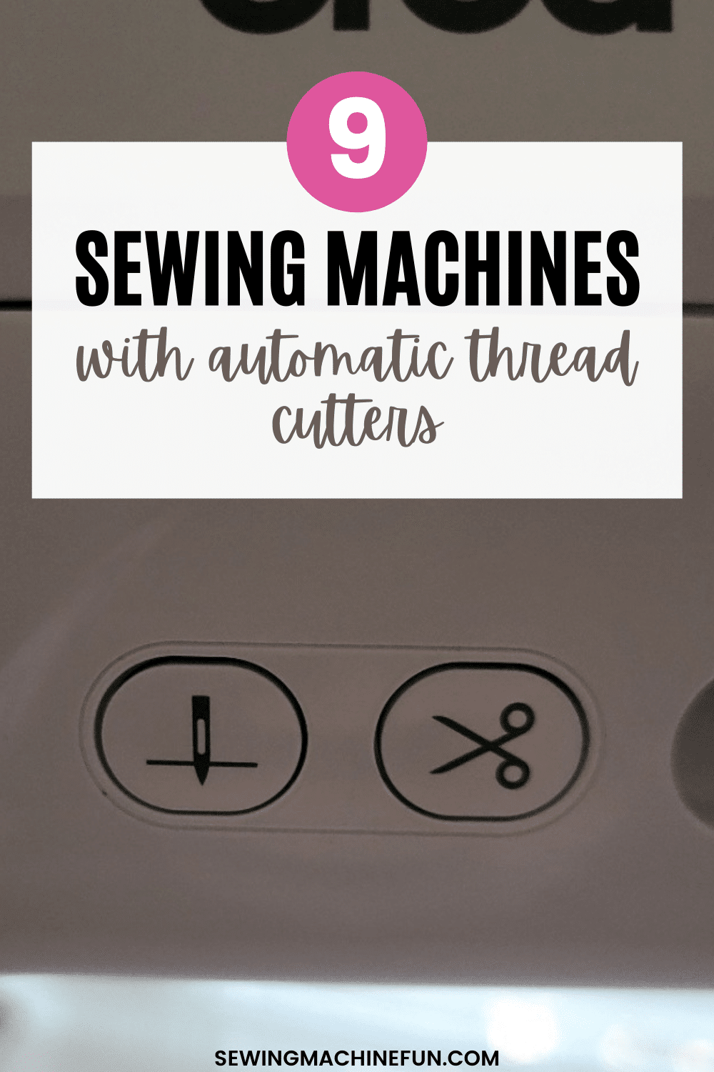 sewing machines with automatic thread cutters