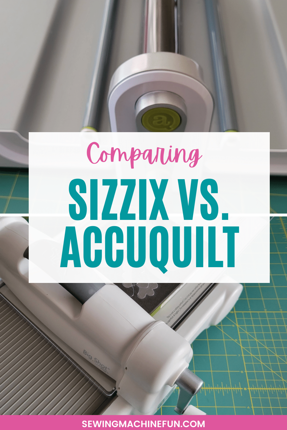 accuquilt and sizzix comparison