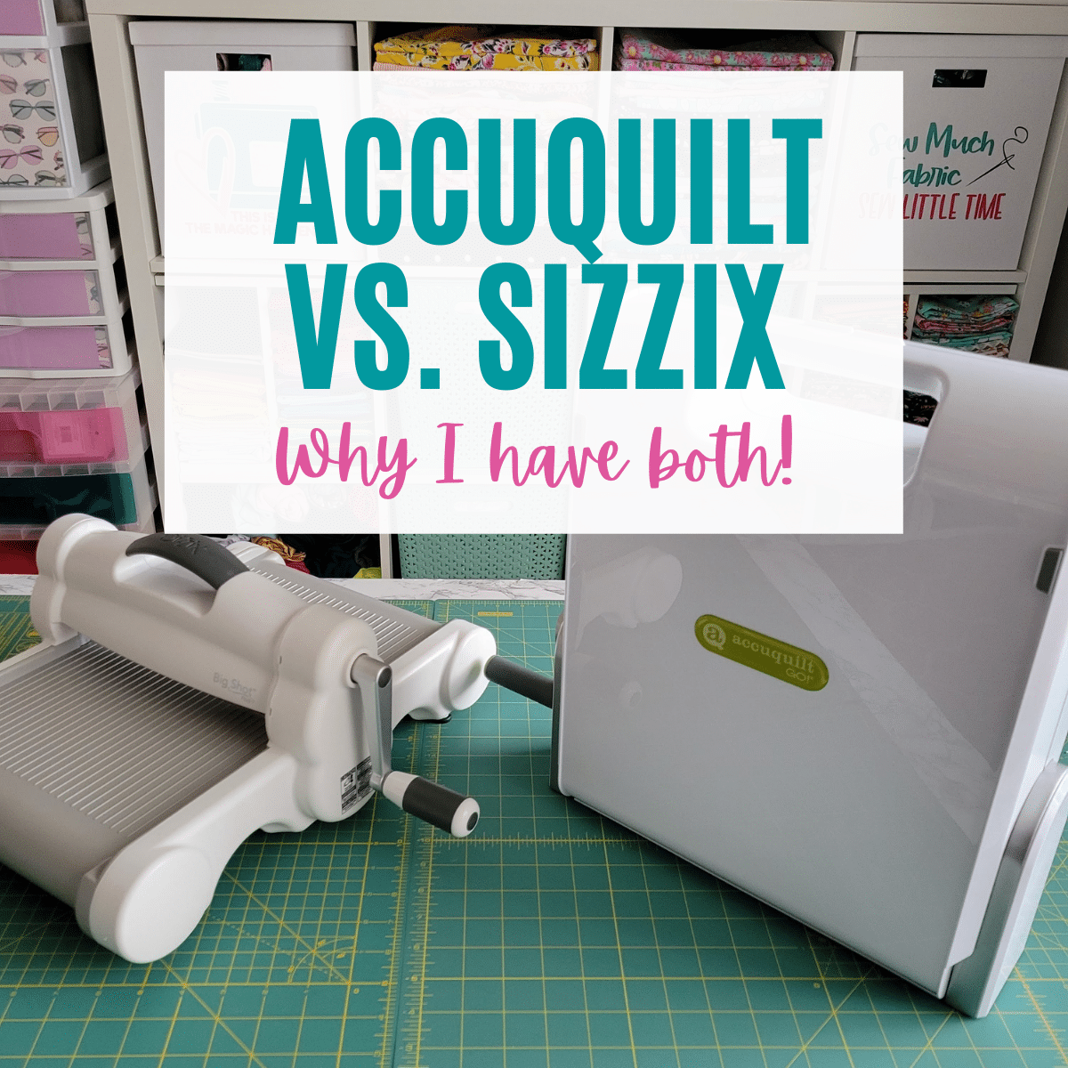 sizzix vs. accuquilt