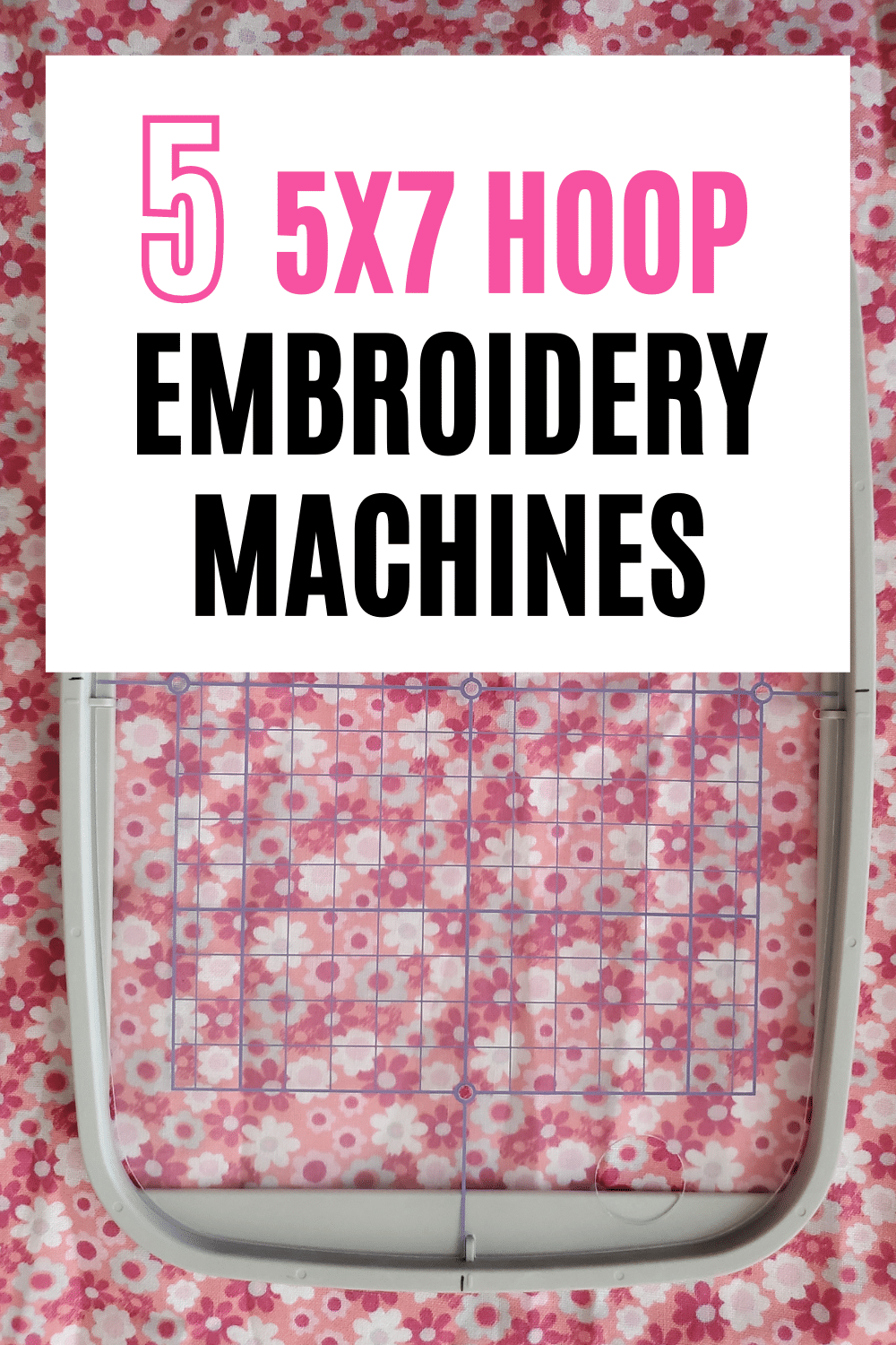 best 5x7 Hoop Embroidery Machines