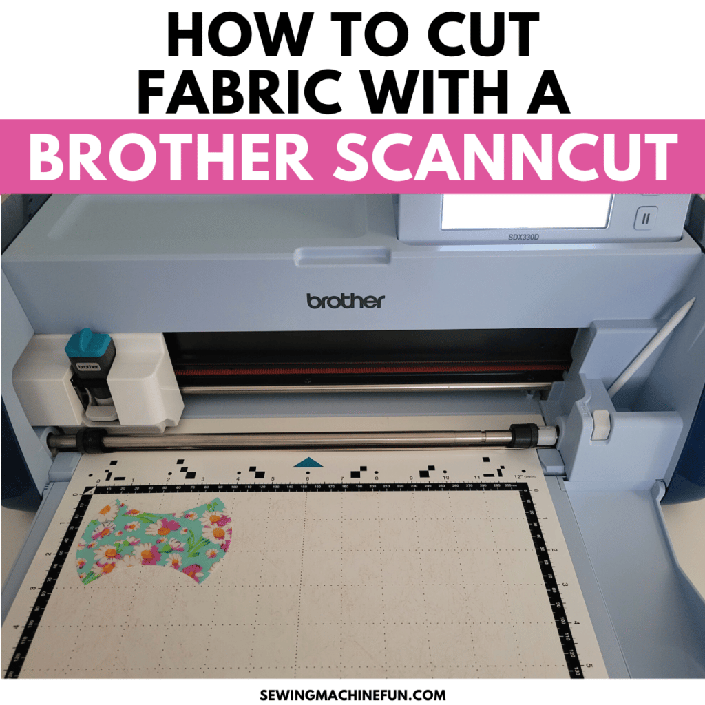 cutting fabric with brother ScanNCut