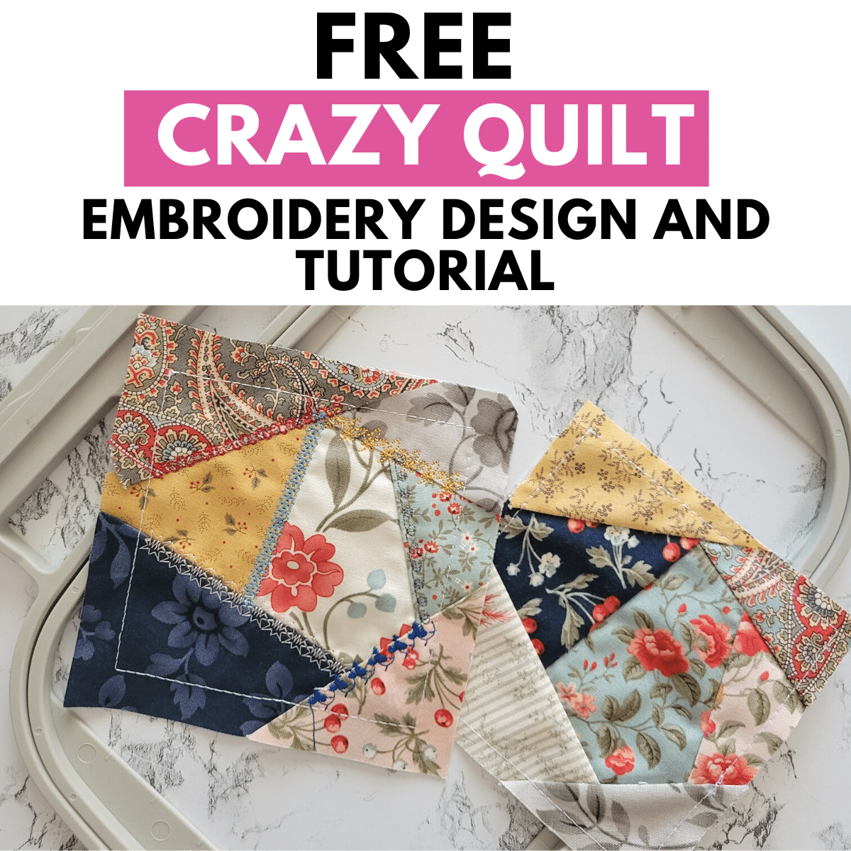 machine embroidery crazy quilt design and tutorial