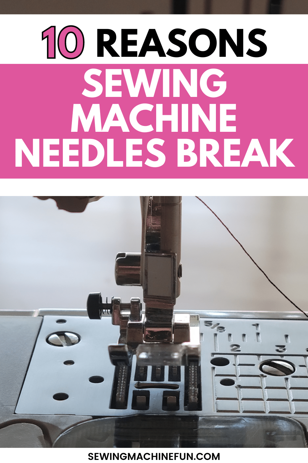 sewing machine needle keeps breaking